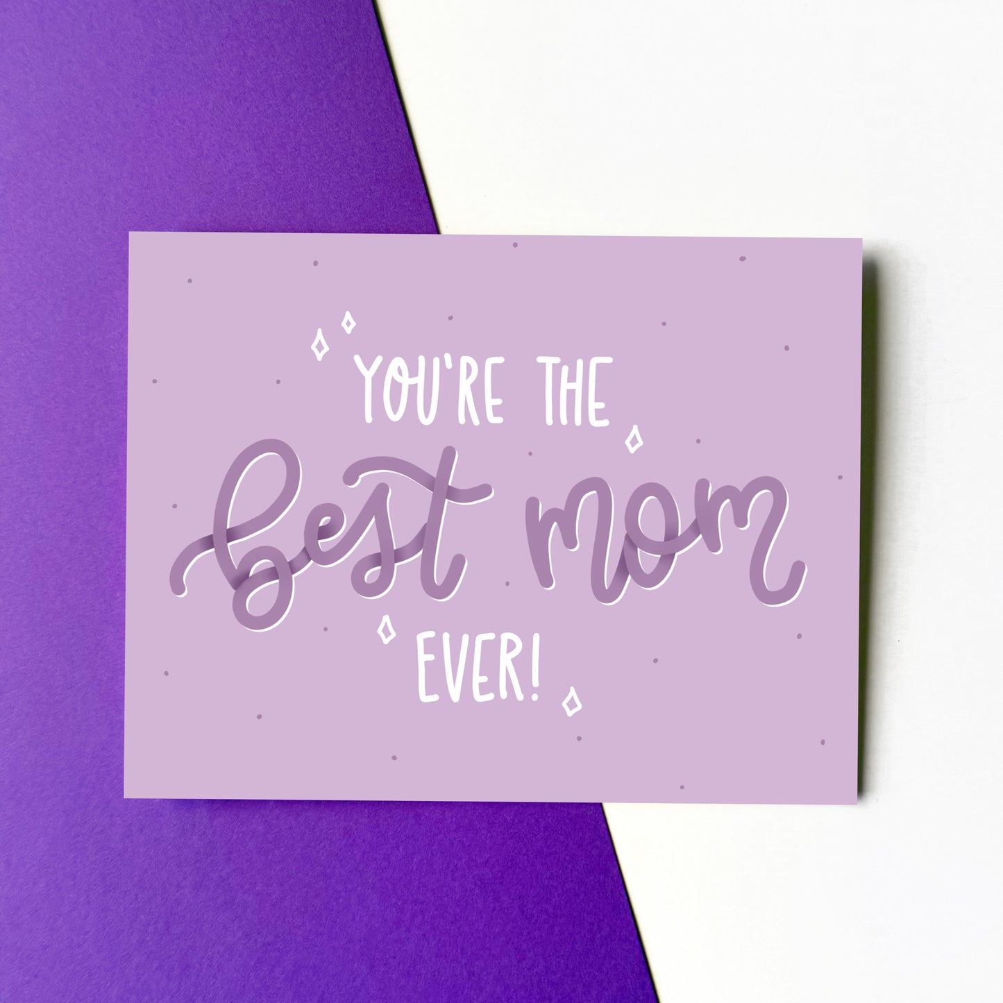 You're the Best Mom Ever