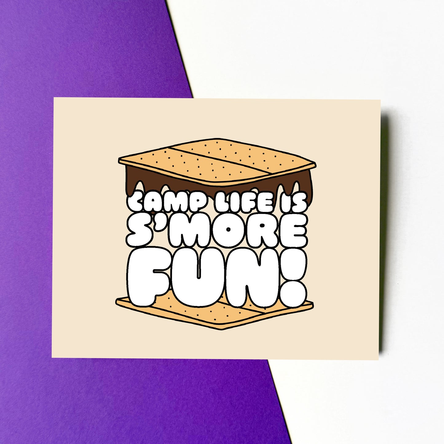 Camp Life Is S'more Fun