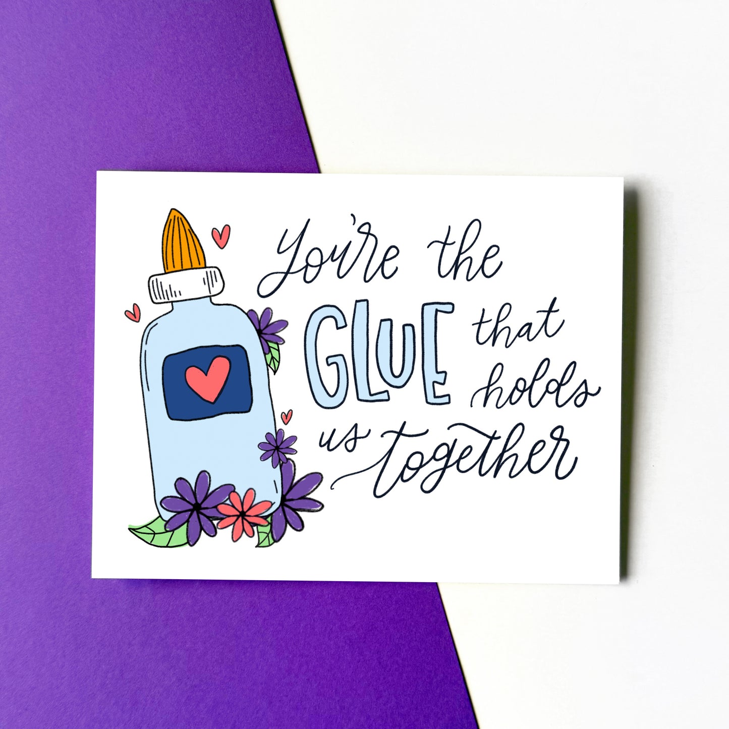 You're the Glue That Holds Us Together