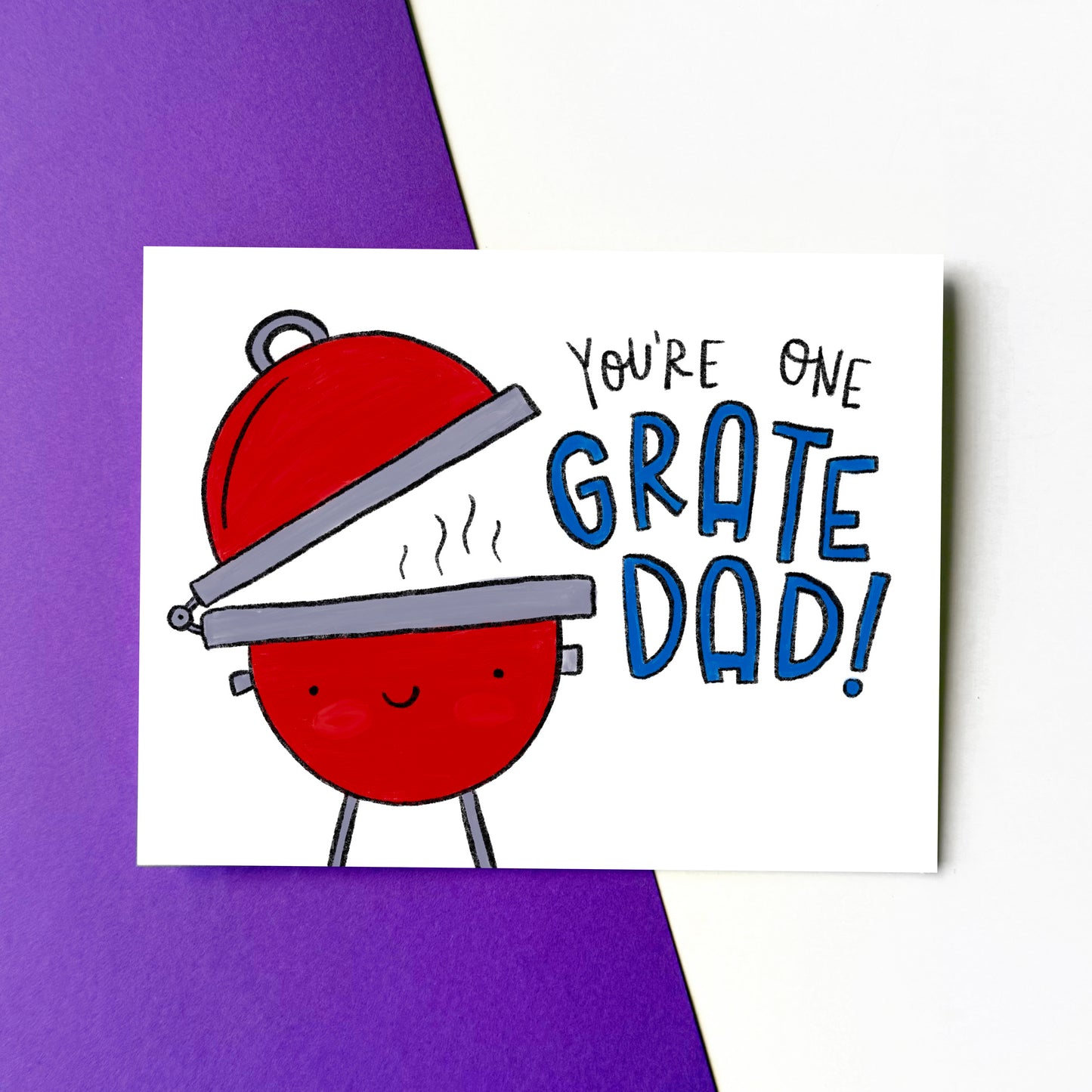 You're One Grate Dad