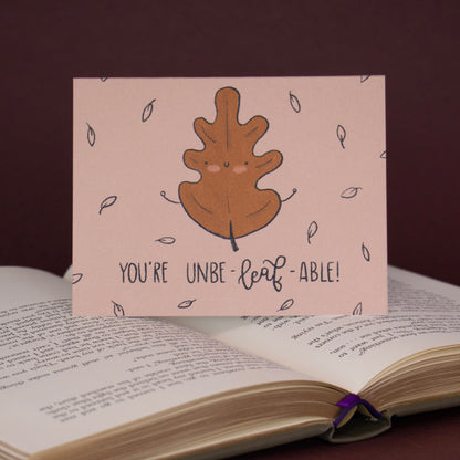 You’re Unbe-LEAF-able