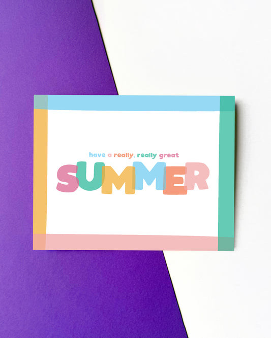 Really, Really Great Summer Card