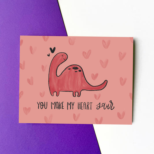 You Make My Heart Saur Pink Card